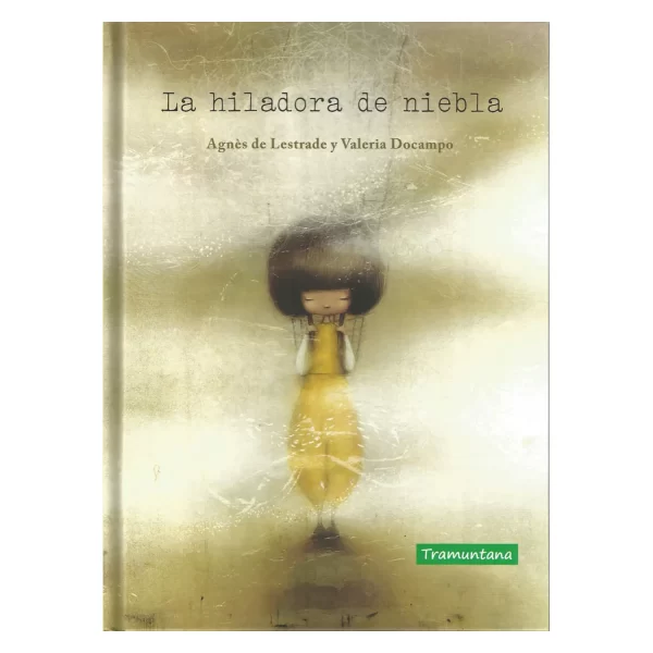 LA HILADORA DE NIEBLA