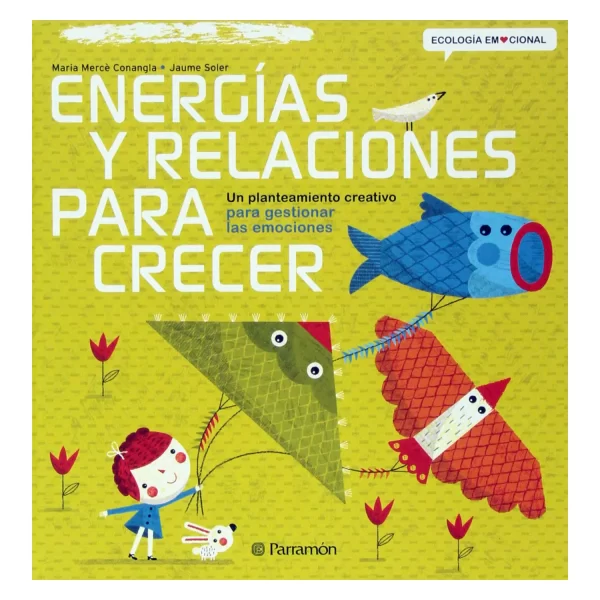 ENERGÍAS Y RELACIONES PARA CRECER